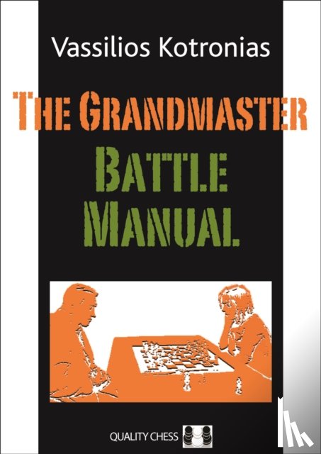 Kotronias, Vassilios - The Grandmaster Battle Manual