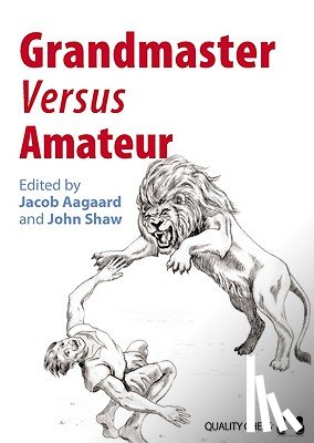  - Grandmaster versus Amateur