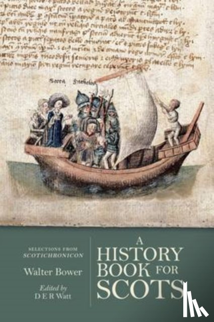 Bower, Walter - A History Book for Scots