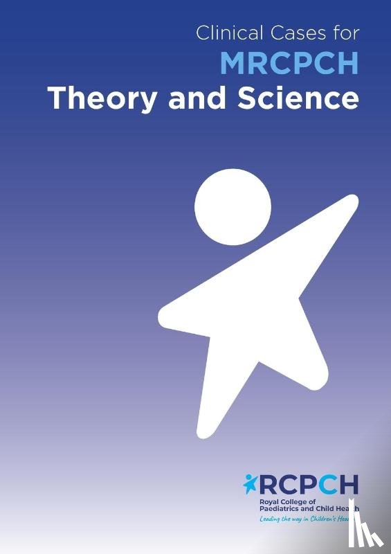 Carroll, Will - Clinical Cases for MRCPCH Theory and Science