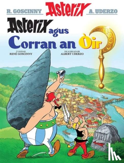 Goscinny, Rene - Asterix Agus an Corran OIr (Gaelic)