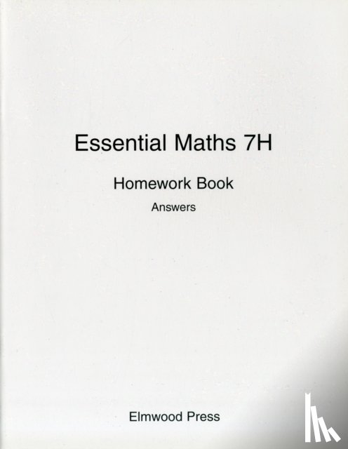 Rayner, David, White, Michael - Essential Maths 7H Homework Book Answers