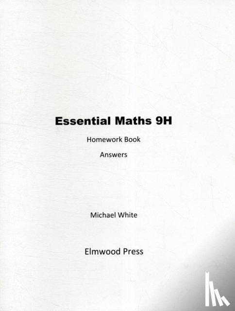 White, Michael - Essential Maths 9H Homework Answers