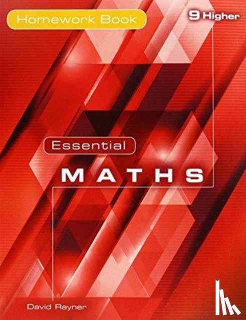 White, Michael, Rayner, David - Essential Maths 9 Higher Homework Book