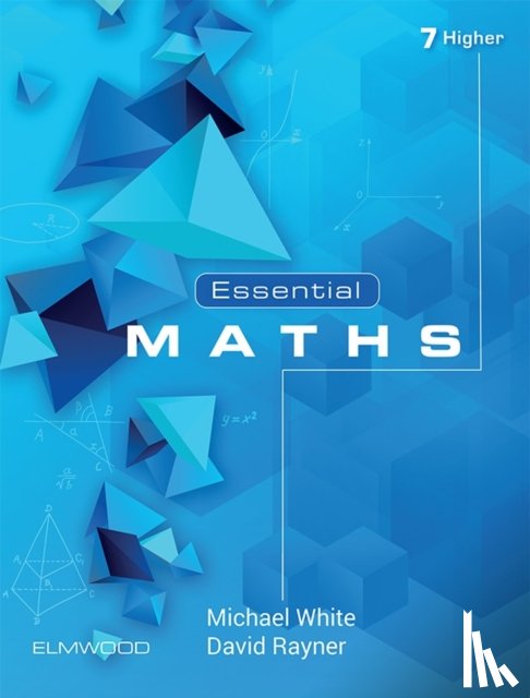 White, Michael, Rayner, David - Essential Maths 7 Higher