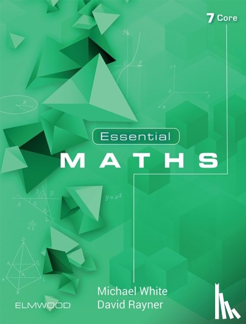 White, Michael, Rayner, David - Essential Maths 7 Core