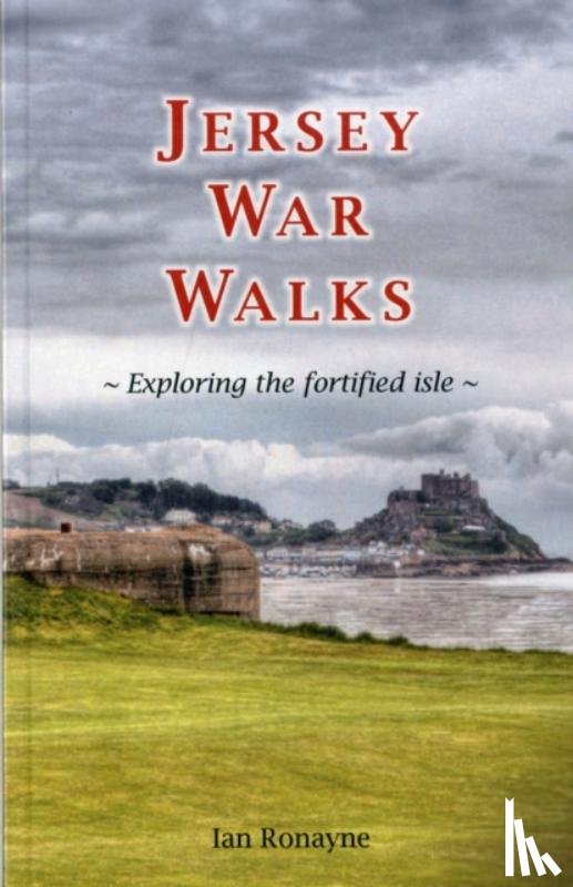 Ronayne, Ian - Jersey War Walks
