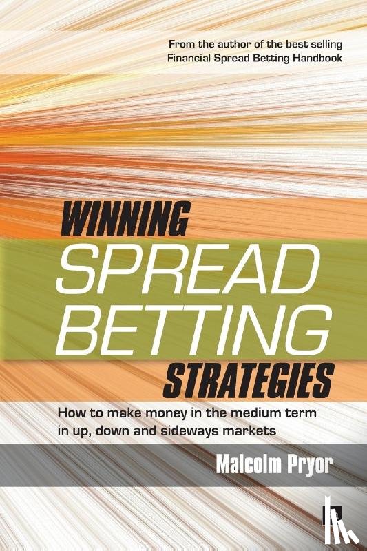 Pryor, Malcolm - Winning spread betting strategies
