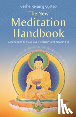 Gyatso, Geshe Kelsang - The New Meditation Handbook