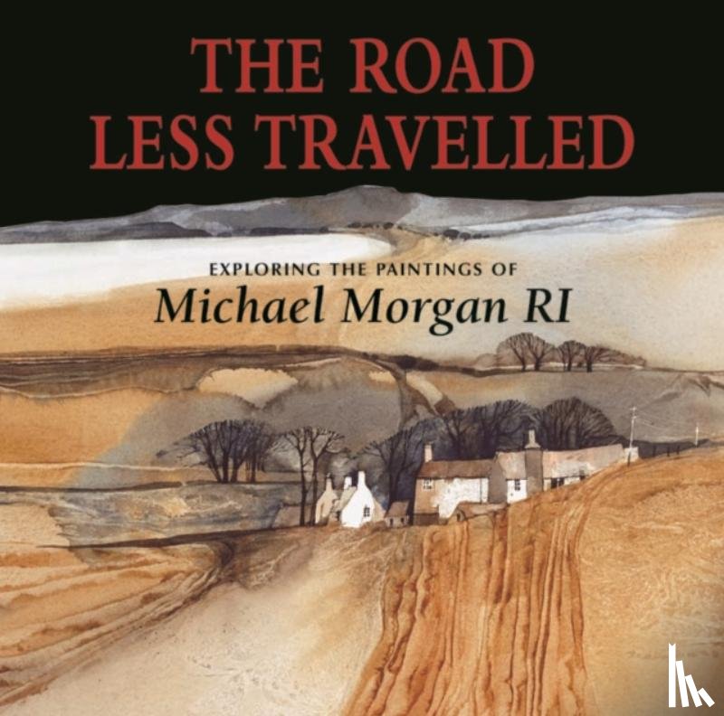 Morgan, Michael - The Road Less Travelled