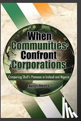 Onuoha, Austin - When Communities Confront Corporations