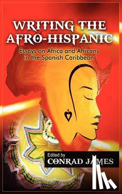 James, Conrad (Lecturer in Latin American Studies - Writing the Afro-Hispanic