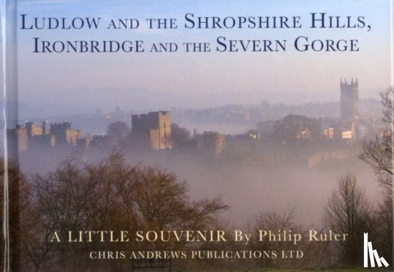 Andrews, Chris, Ruler, Philip - Ludlow and the Shropshire Hills