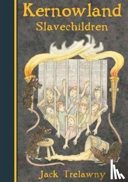Trelawny, Jack - Kernowland 5 Slavechildren