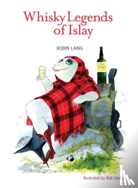 Laing, Robin - Whisky Legends of Islay