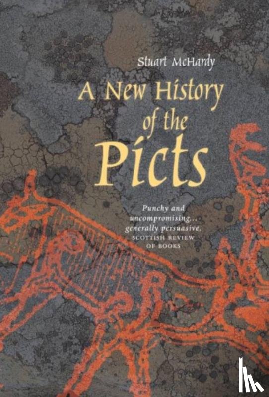 McHardy, Stuart - A New History of the Picts