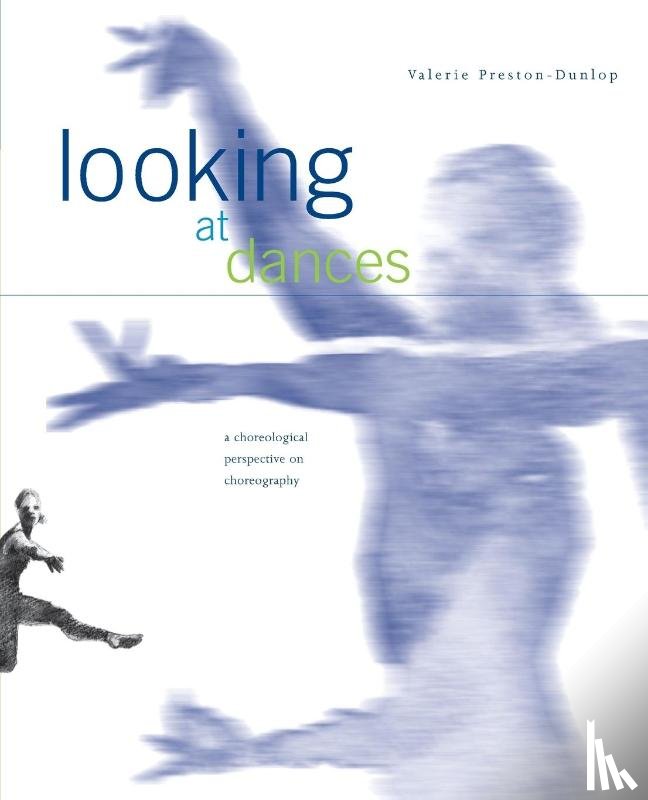 Preston-Dunlop, Valerie - Looking at Dances