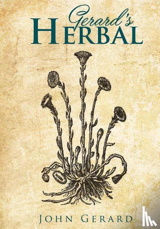 Gerard, John - Gerard's Herball