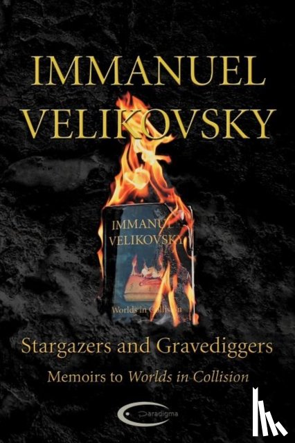 Velikovsky, Immanuel - Stargazers and Gravediggers