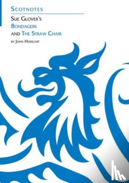 Hodgart, John - Sue Glover's Bondagers and the Straw Chair