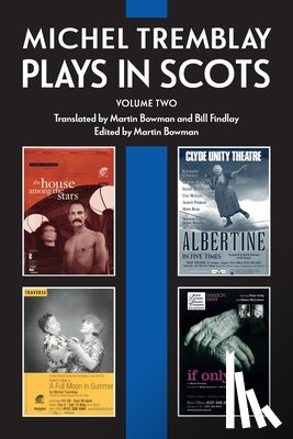 Tremblay, Michel - Michel Tremblay: Plays in Scots