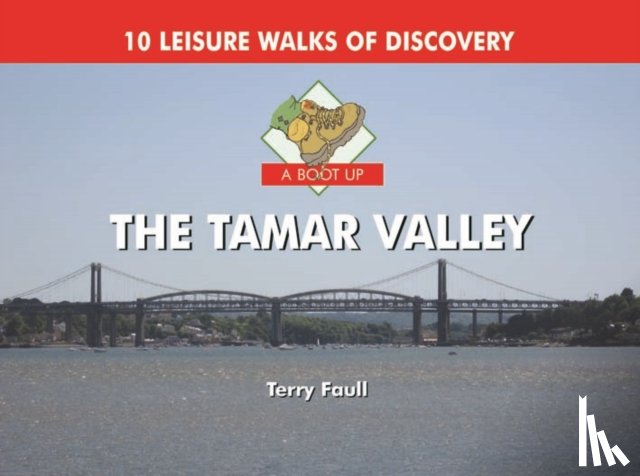 Faull, Terry - A Boot Up the Tamar Valley