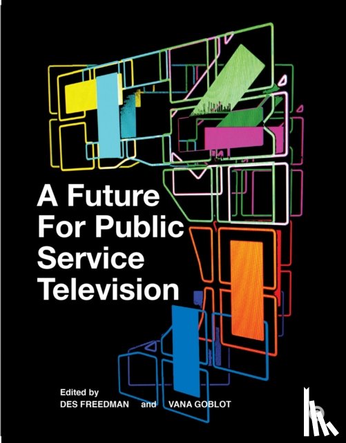  - A Future for Public Service Television