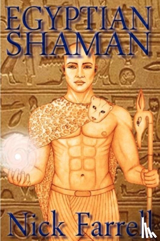 Farrell, Nick - Egyptian Shaman