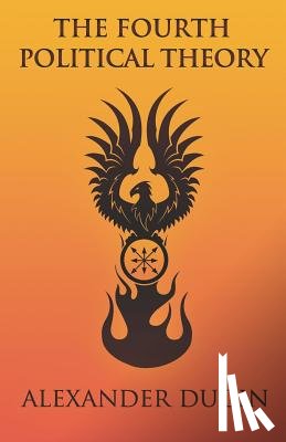 Dugin, Alexander - The Fourth Political Theory