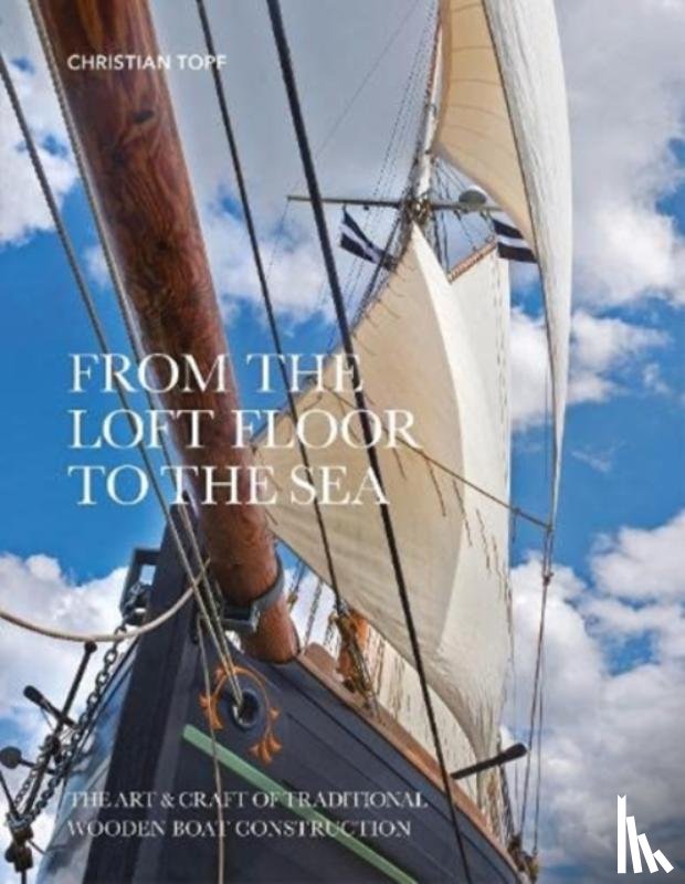 Topf, Christian - From the Loft Floor to the Sea