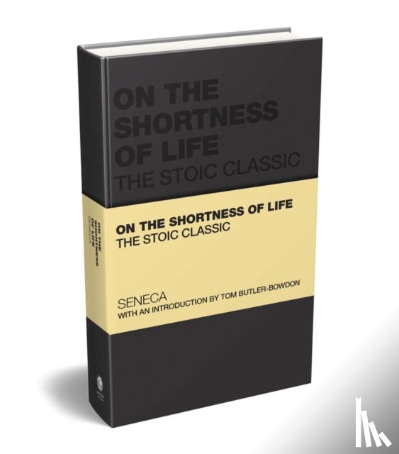 Seneca, Lucius Annaeus, Butler-Bowdon, Tom - On the Shortness of Life
