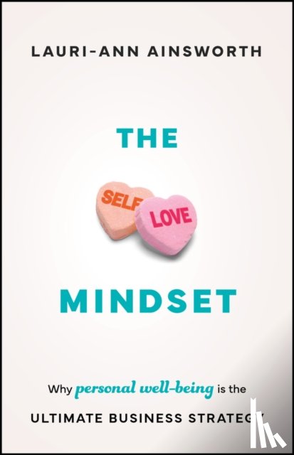 Ainsworth, Lauri-Ann - The Self-Love Mindset
