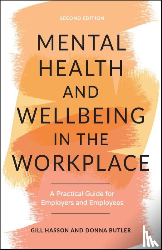 Hasson, Gill (University of Sussex, Butler, Donna - Mental Health and Wellbeing in the Workplace