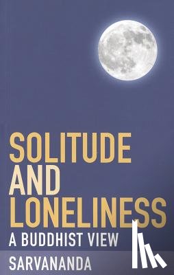 Sarvananda, S. - Solitude and Loneliness