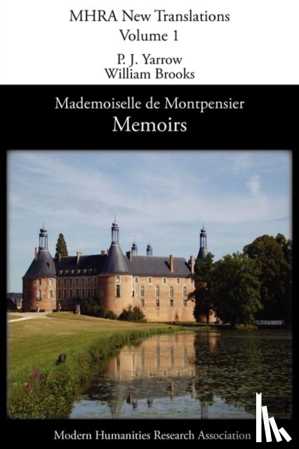 Montpensier, Anne-Marie-Louise - Memoirs of Mademoiselle De Montpensier (La Grande Mademoiselle)