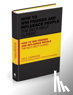 Carnegie, Dale - How to Win Friends and Influence People