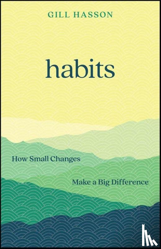 Hasson, Gill (University of Sussex - Habits