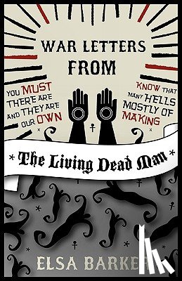 Barker, Elsa - War Letters from the Living Dead Man