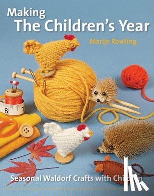 Rowling, Marije - Making the Children's Year