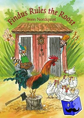 Nordqvist, Sven - Findus Rules the Roost