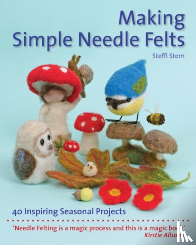 Stern, Steffi - Making Simple Needle Felts