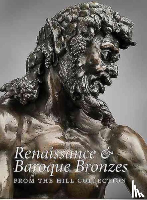  - Renaissance and Baroque Bronzes from the Hill Collection