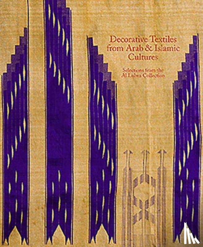 Scarce, Jennifer, Wearden, Jennifer - Decorative Textiles from Arab and Islamic Cultures