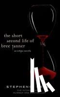 Meyer, Stephenie - The Short Second Life Of Bree Tanner