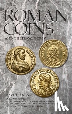 Sear, David R. - Roman Coins and Their Values Volume 4