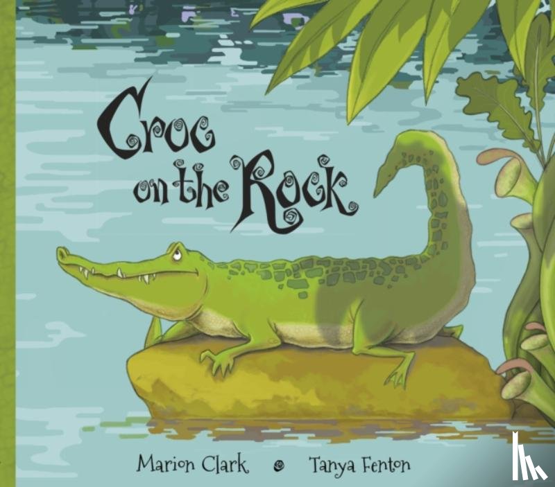 Clark, Marion - Croc On The Rock