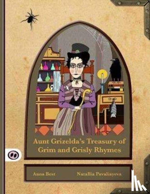 Best, A. L. - Aunt Grizelda's Treasury of Grim and Grisly Rhyme