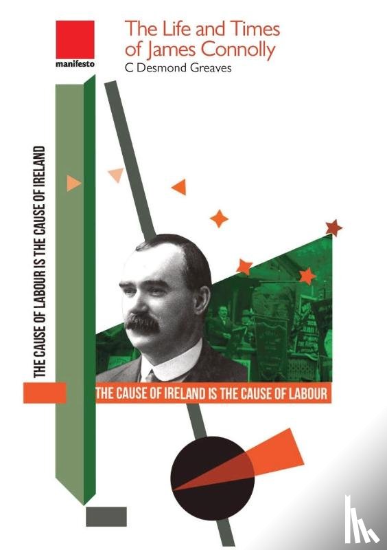 Greaves, C Desmond - The Life and Times of James Connolly