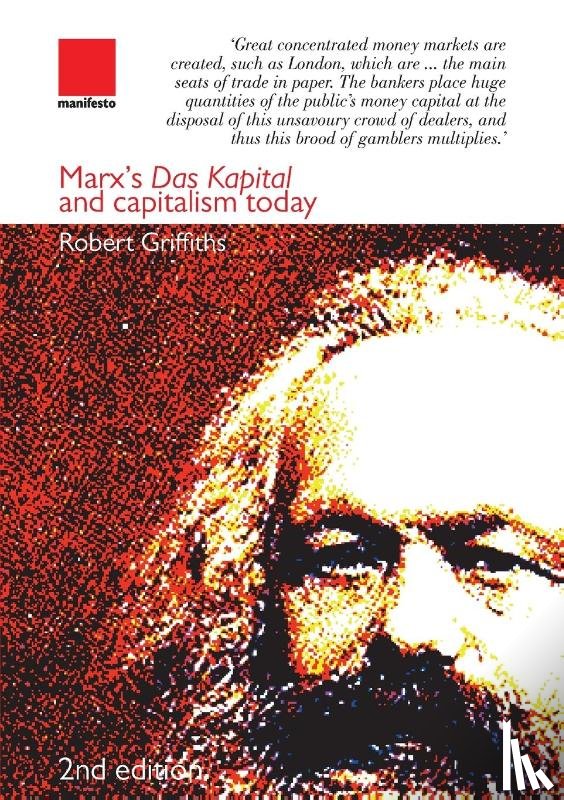 Griffiths, Robert - Marx's Das Kapital and Capitalism Today