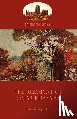 Khayyam, Omar - The Rubaiyat of Omar Khayyam